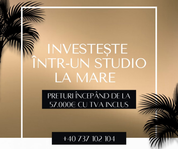 Investitie | Studio-uri la cheie in Mamaia Nord